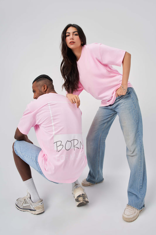 Born for More Soft Pink Oversize T-Shirt